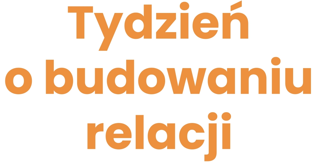 Tydzień o budowaniu relacji